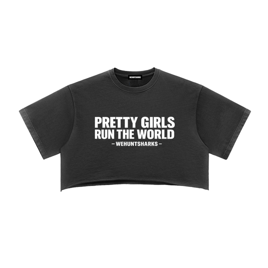 Pretty Girls Run the World Crop Top