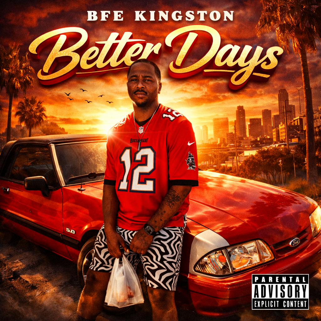 BFE Kingston-Better Days (Single)