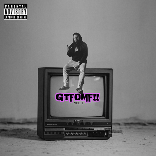 BFE Kingston-Get the F**k Out My Face (Mixtape) [Digital Download]