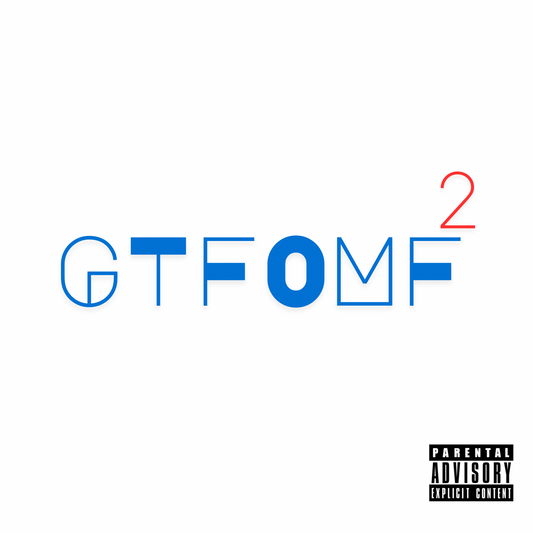 BFE Kingston-Get the F**k Out My Face 2 (Mixtape) [Digital Download]