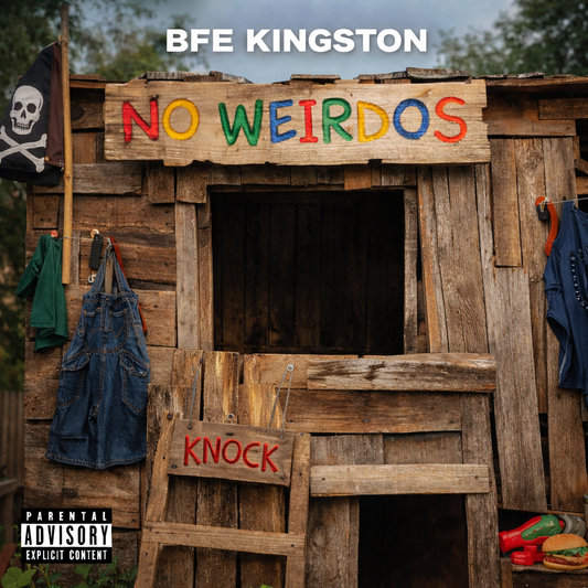 BFE Kingston-No Weirdos [Digital Download]